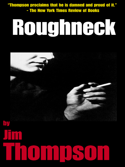 Title details for Roughneck by Jim Thompson - Available